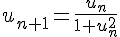 u_{n+1}=\frac{u_n}{1+u_n^2}