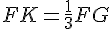 FK=\frac{1}{3}FG