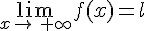 \lim_{x\to\,+\infty}f(x)=l