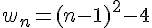 w_n=(n-1)^2-4