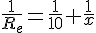 \frac{1}{R_e}=\frac{1}{10}+\frac{1}{x}