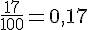 \frac{17}{100}=0,17