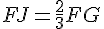 FJ=\frac{2}{3}FG