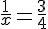 \frac{1}{x}=\frac{3}{4}