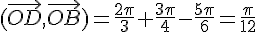 (\vec{OD},\vec{OB})=\frac{2\pi}{3}+\frac{3\pi}{4}-\frac{5\pi}{6}=\frac{\pi}{12}