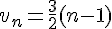 v_n=\frac{3}{2}(n-1)