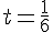 t=\frac{1}{6}