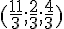 (\frac{11}{3};\frac{2}{3};\frac{4}{3})