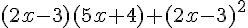 (2x-3)(5x+4)+(2x-3)^2