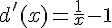 d'(x)=\frac{1}{x}-1
