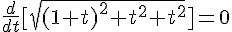 \frac{d}{dt}[\sqrt{(1+t)^2+t^2+t^2}]=0