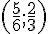 (\frac{5}{6};\frac{2}{3})