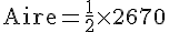 \text{Aire}=\frac{1}{2}\times  2670