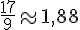 \frac{17}{9}\approx1,88