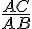 \frac{AC}{AB}