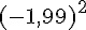 (-1,99)^2
