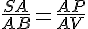 \frac{SA}{AB}=\frac{AP}{AV}
