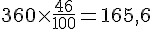 360\times  \frac{46}{100}=165,6