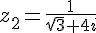 z_2=\frac{1}{\sqrt{3}+4i}