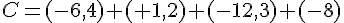 C=(-6,4)+(+1,2)+(-12,3)+(-8)
