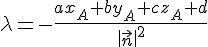 \lambda=-\frac{ax_A+by_A+cz_A+d}{\|\vec{n}\|^2}