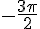-\frac{3\pi}{2}