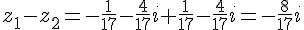 z_1-z_2=-\frac{1}{17}-\frac{4}{17}i+\frac{1}{17}-\frac{4}{17}i=-\frac{8}{17}i