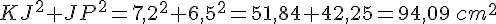 KJ^2+JP^2=7,2^2+6,5^2=51,84+42,25=94,09\,cm^2