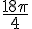 \frac{18\pi}{4}