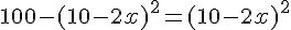 100-(10-2x)^2=(10-2x)^2