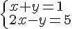 \{\begin{array}{l}%0Ax%2By=1\\%0A2x-y=5%0A\end{array}.