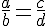 \frac{a}{b}=\frac{c}{d}