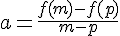 a=\frac{f(m)-f(p)}{m-p}