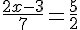 \frac{2x-3}{7}=\frac{5}{2}