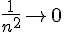 \frac{1}{n^2}\to0