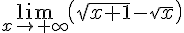 \lim_{x\to+\infty}(\sqrt{x+1}-\sqrt{x})