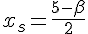 x_s=\frac{5-\beta}{2}