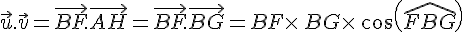 \vec{u}.\vec{v}=\vec{BF}.\vec{AH}=\vec{BF}.\vec{BG}=BF\times  \,BG\times  \,cos(\widehat{FBG})