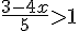 \frac{3-4x}{5}gt;1