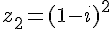 z_2=(1-i)^2