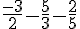 \frac{-3}{2}-\frac{5}{3}-\frac{2}{5}