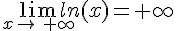 \lim_{x\to\,+\infty}ln(x)=+\infty