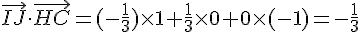 \vec{IJ}\cdot\vec{HC}=(-\frac{1}{3})\times~1+\frac{1}{3}\times~0+0\times(-1)=-\frac{1}{3}