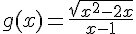 g(x)=\frac{\sqrt{x^2-2x}}{x-1}