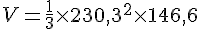 V=\frac{1}{3}\times  230,3^2\times  146,6