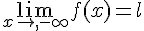 \lim_{x\to,-\infty}f(x)=l