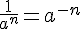 \frac{1}{a^n}=a^{-n}
