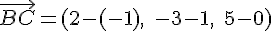 \vec{BC}=(2-(-1),\;-3-1,\;5-0)