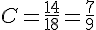 C=\frac{14}{18}=\frac{7}{9}