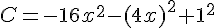C=-16x^2-(4x)^2+1^2